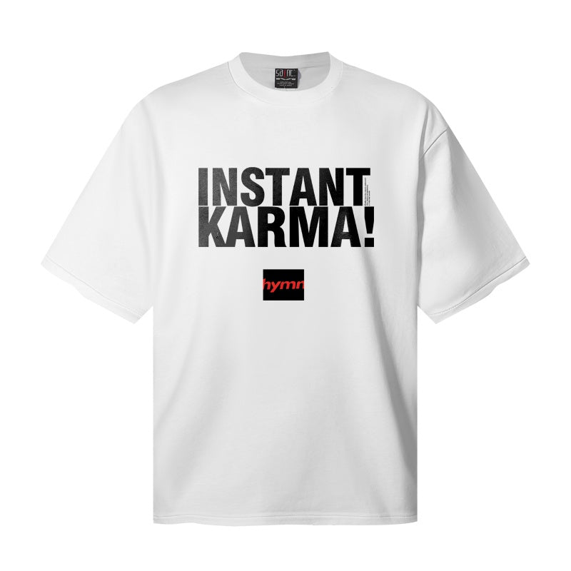 Saint Michael T Shirts Instant Karma! Bold Letter White Oversized Tee