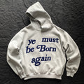 Unisex Vintage Hoodie   CPFM01 Model # CPFM "Ye Must Be Born Again"